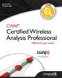 CWAP® Certified Wireless Analysis Professional Official Study Guide: CWAP-402