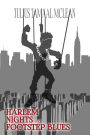 Harlem Nights and Footstep Blues