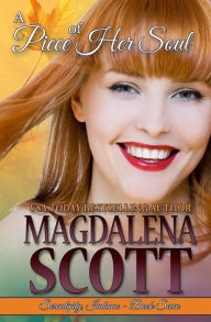 Title: A Piece of Her Soul, Author: Magdalena Scott