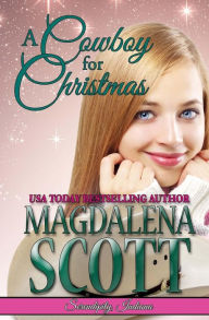 Title: A Cowboy for Christmas, Author: Magdalena Scott