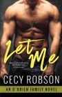 Let Me (O'Brien Family, #2)