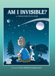 Title: Am I invisible?, Author: Samuel John De La Cerda