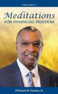 Title: Meditations for Financial Freedom Vol 1, Author: DeForest B Soaries Jr