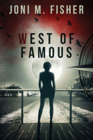 Title: West of Famous, Author: Joni M. Fisher