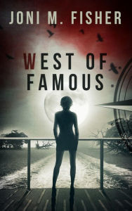 Title: West of Famous, Author: Joni M. Fisher