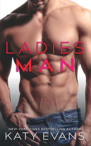 Title: Ladies Man, Author: Katy Evans