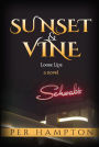 Sunset & Vine: Loose Lips