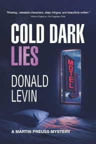 Title: Cold Dark Lies, Author: Donald Levin