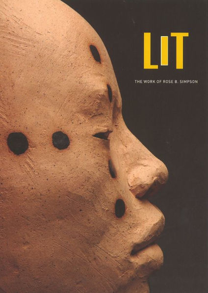 Lit: The Work of Rose B. Simpson