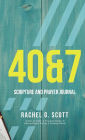 40&7: Scripture and Prayer Journal