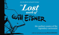 Title: The Lost Work of Will Eisner, Author: Will Eisner