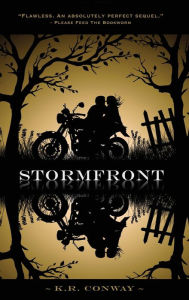 Title: Stormfront, Author: K.R. Conway