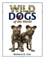 Wild Dogs of the World