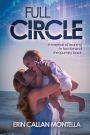 Full Circle: A memoir of leaning in too far and the journey back