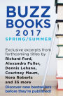 Buzz Books 2017: Spring/Summer: Exclusive Excerpts from 40 Top New Titles