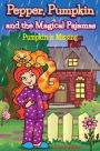 Pepper, Pumpkin and the Magical Pajamas: Pumpkin is Missing