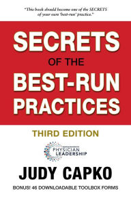 Title: Secrets of the Best-Run Practices, 3rd Edition, Author: Judy Capko