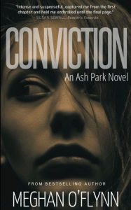 Title: Conviction: A Gritty Crime Thriller with a Romantic Suspense Twist, Author: Meghan O'Flynn