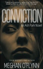 Conviction: A Gritty Psychological Suspense Thriller (Ash Park #3 ):