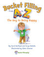 Alternative view 6 of Bucket Filling from A to Z: The Key to Being Happy