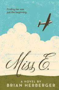 Title: Miss E., Author: Brian Herberger