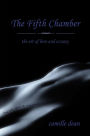 The Fifth Chamber: the art of love & ecstasy