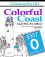 Coloring for Life: Colorful Coast Cape May, NJ Edition