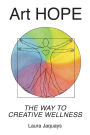 Art HOPE The Way To Creative Wellness