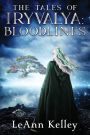 The Tales of Iryvalya: Bloodlines