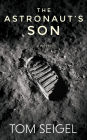 The Astronaut's Son: A Novel