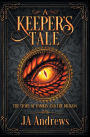 A Keeper's Tale: The Story of Tomkin and the Dragon