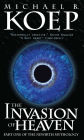 The Invasion of Heaven: Part One of the Newirth Mythology