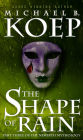 The Shape of Rain: Part Three of the Newirth Mythology