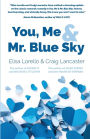 You, Me & Mr. Blue Sky