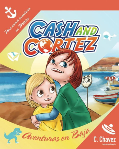 Las Aventuras de Cash y Cortez: Aventuras en Baja