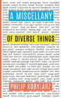 A Miscellany of Diverse Things