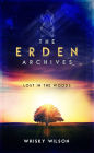 The Erden Archives: Lost in the Woods