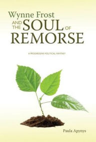 Title: Wynne Frost and the Soul of Remorse, Author: Paula Apynys