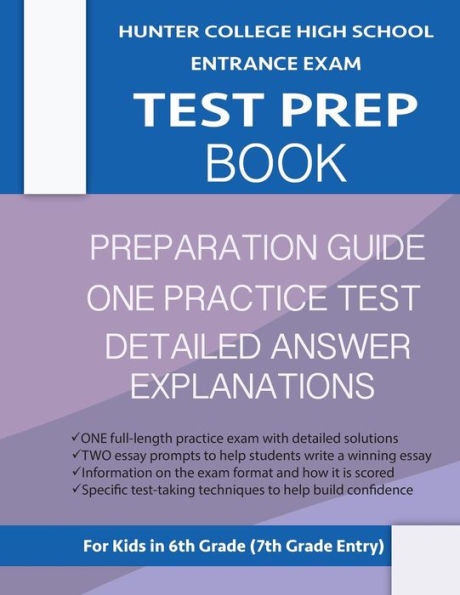 Hunter College High School Entrance Exam Test Prep Book: ONE Practice ...