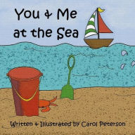 Title: You and Me at the Sea, Author: Carol Peterson