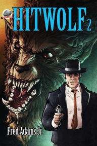 Title: Hitwolf 2, Author: Fred Adams Jr