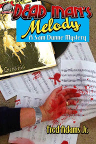 Title: Dead Man's Melody: A Sam Dunne Mystery, Author: Richard Jun