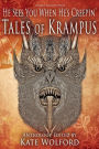 He Sees You When He's Creepin': Tales of Krampus
