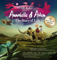 Title: Annabelle & Aiden: The Story Of Life (An Evolution Story), Author: J R Becker