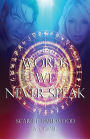 Words We Never Speak