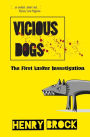 Vicious Dogs
