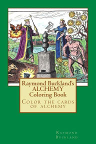 Title: Raymond Buckland's Alchemy Coloring Book, Author: Raymond Buckland