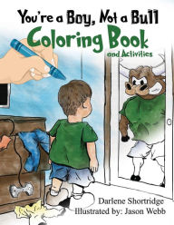 Title: You're a Boy, Not a Bull Coloring Book, Author: Jason Webb