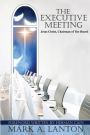 The Executive Meeting: Jesus Christ, Chairman of the Board
