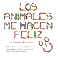 Title: Los animales me hacen feliz: un libro del abecedario, Author: Leonard Filgate